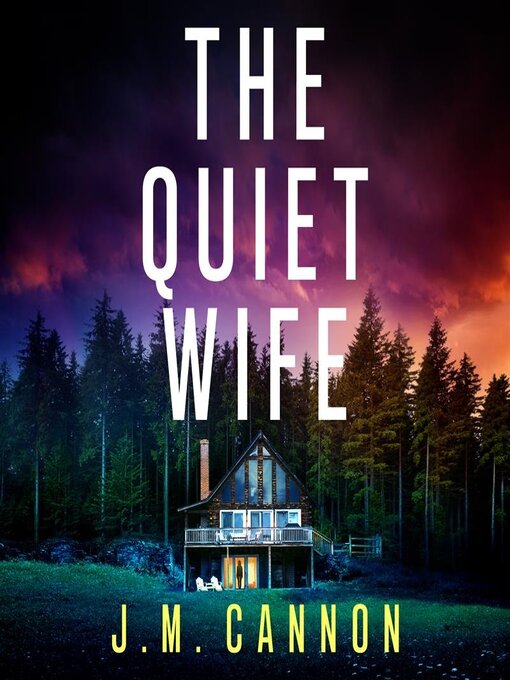 Title details for The Quiet Wife by J.M. Cannon - Available